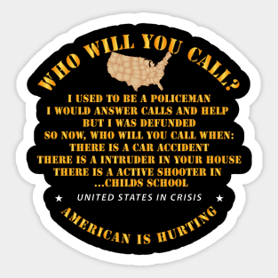 Who Will You Call Sticker